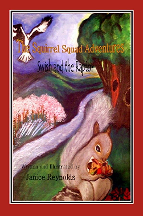 The Squirrel Squad Adventures Swish and the Raptor