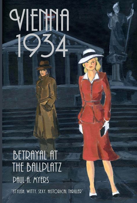 Vienna 1934: Betrayal at the Ballplatz