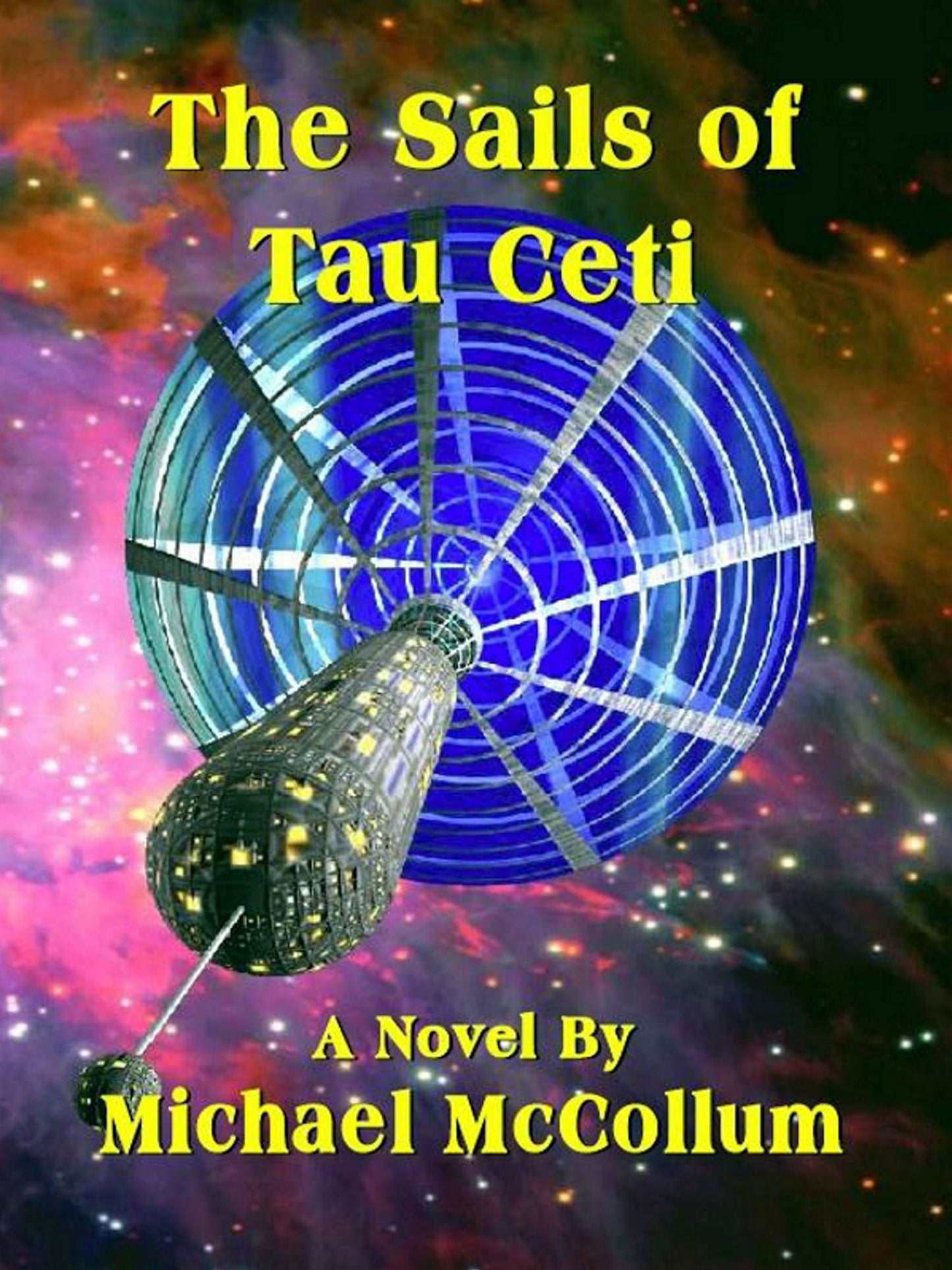 The Sails of Tau Ceti
