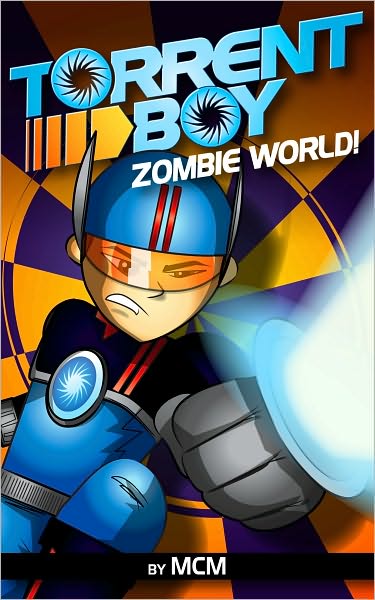 TorrentBoy: Zombie World!