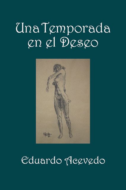 Una Temporada en el Deseo