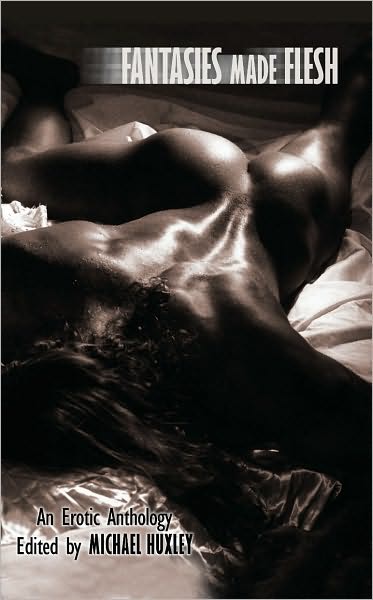 Fantasies Made Flesh