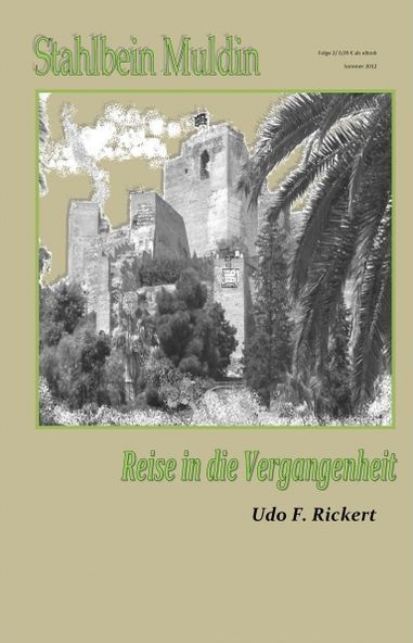 Stahlbein Muldin 2: Reise in die Vergangenheit