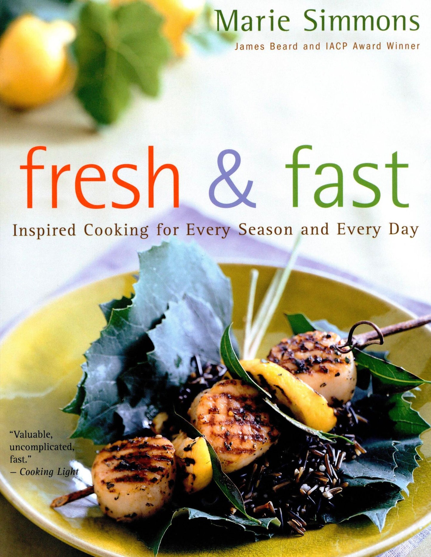 Fresh & Fast: Inspired Cooking for Every Season and Every Day (PagePerfect NOOK Book)