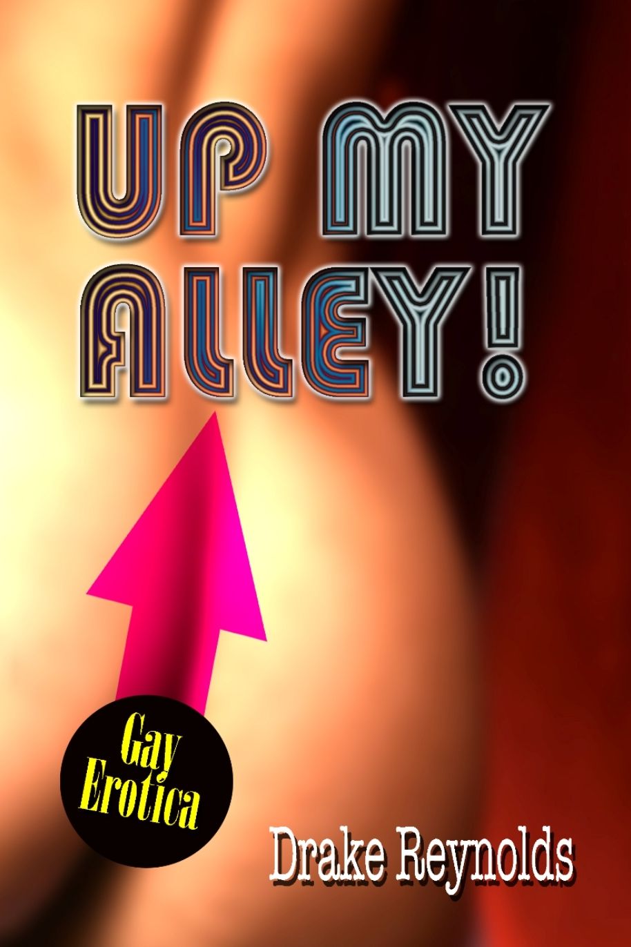 Up My Alley: Gay Erotica