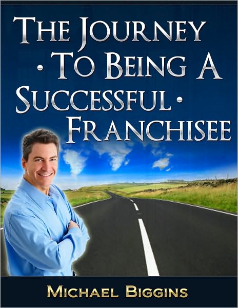 The Journey To Being A Successful Franchisee
