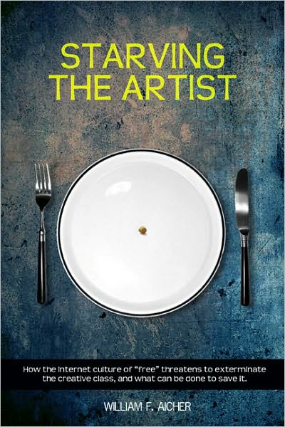 Starving the Artist: How the Internet Culture of