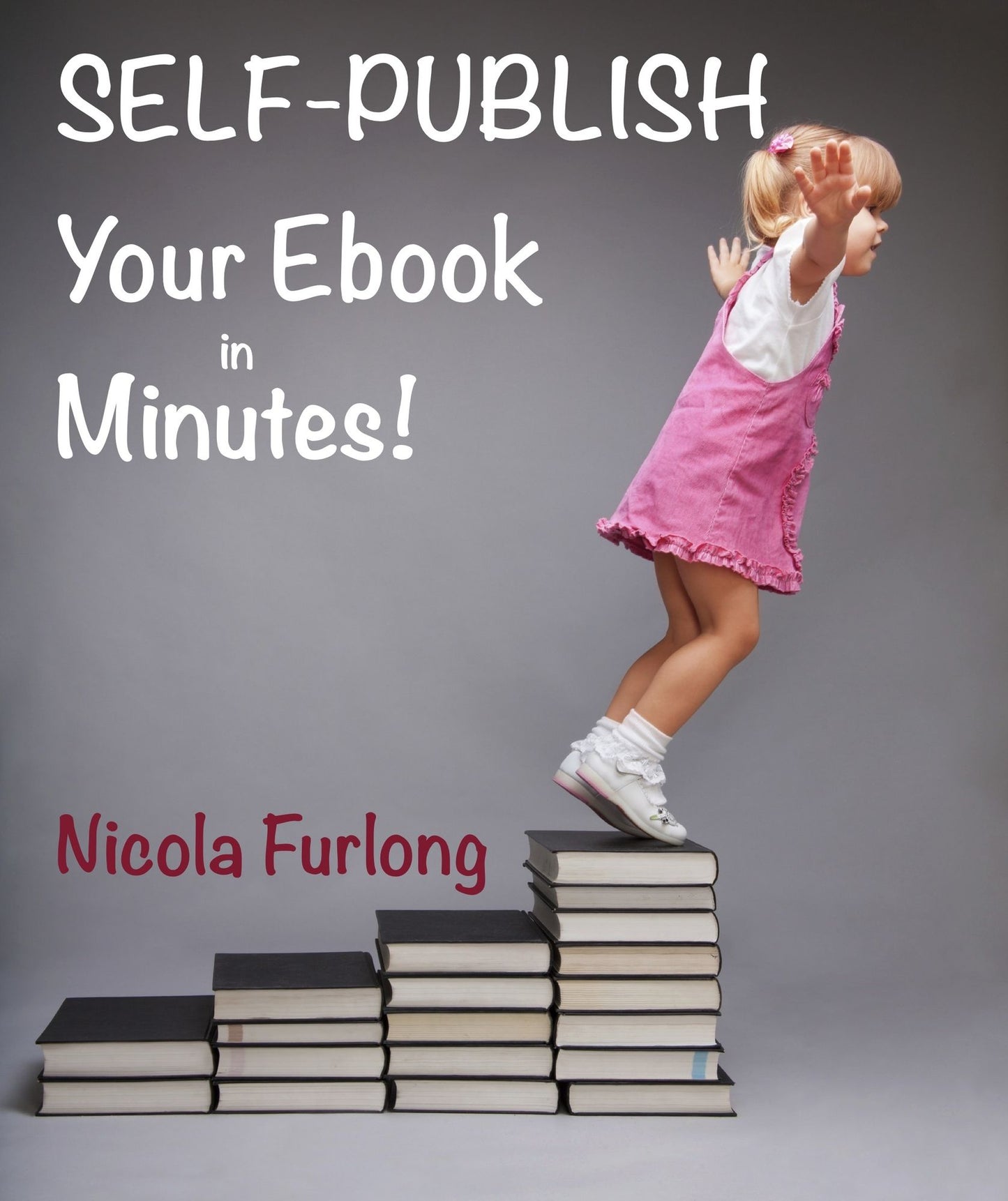 Self-Publish Your E-Book in Minutes!