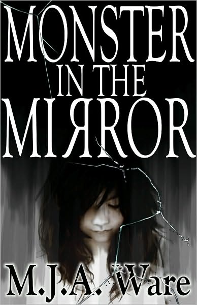 Monster in the Mirror: With Bonus Short Stories