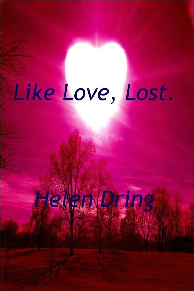 Like Love, Lost.
