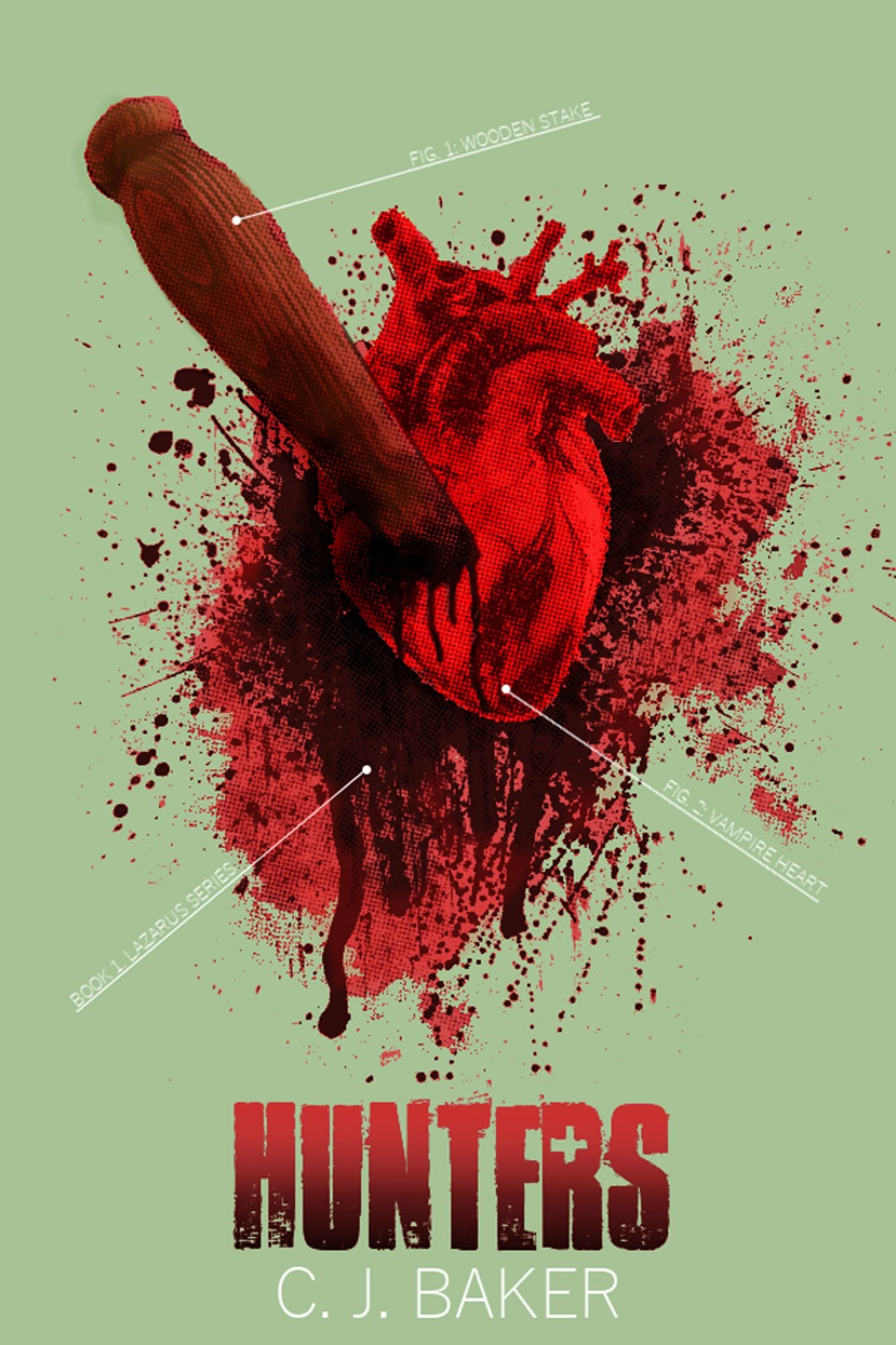 Hunters (The Lazarus Series, Book One)