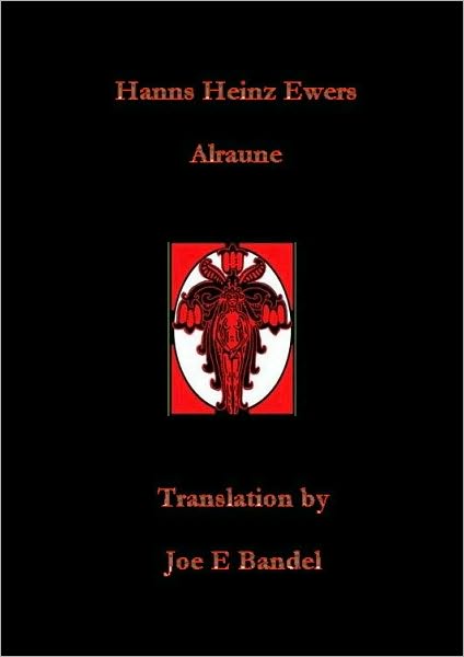 Hanns Heinz Ewers Alraune