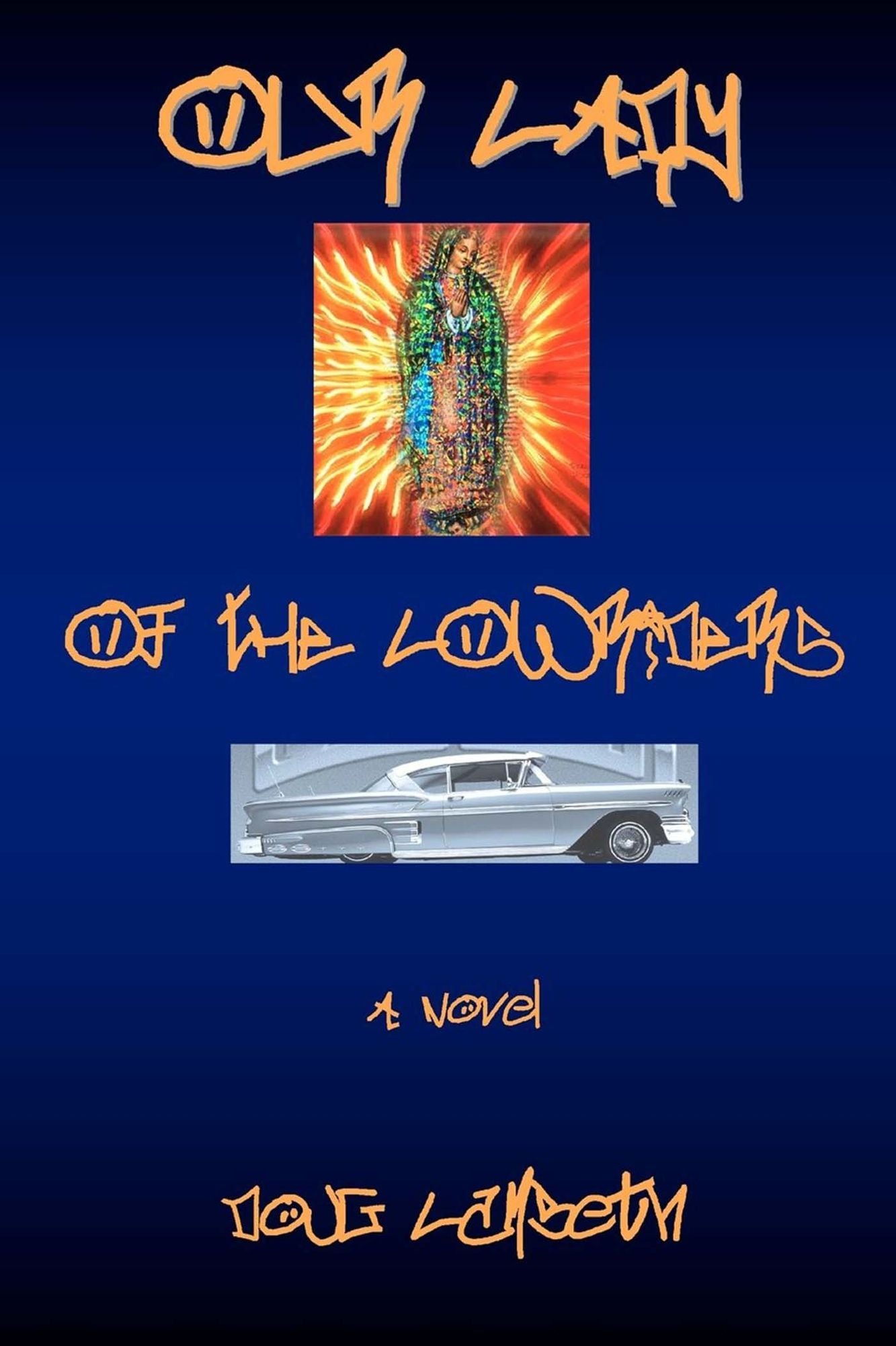 Our Lady of the Lowriders
