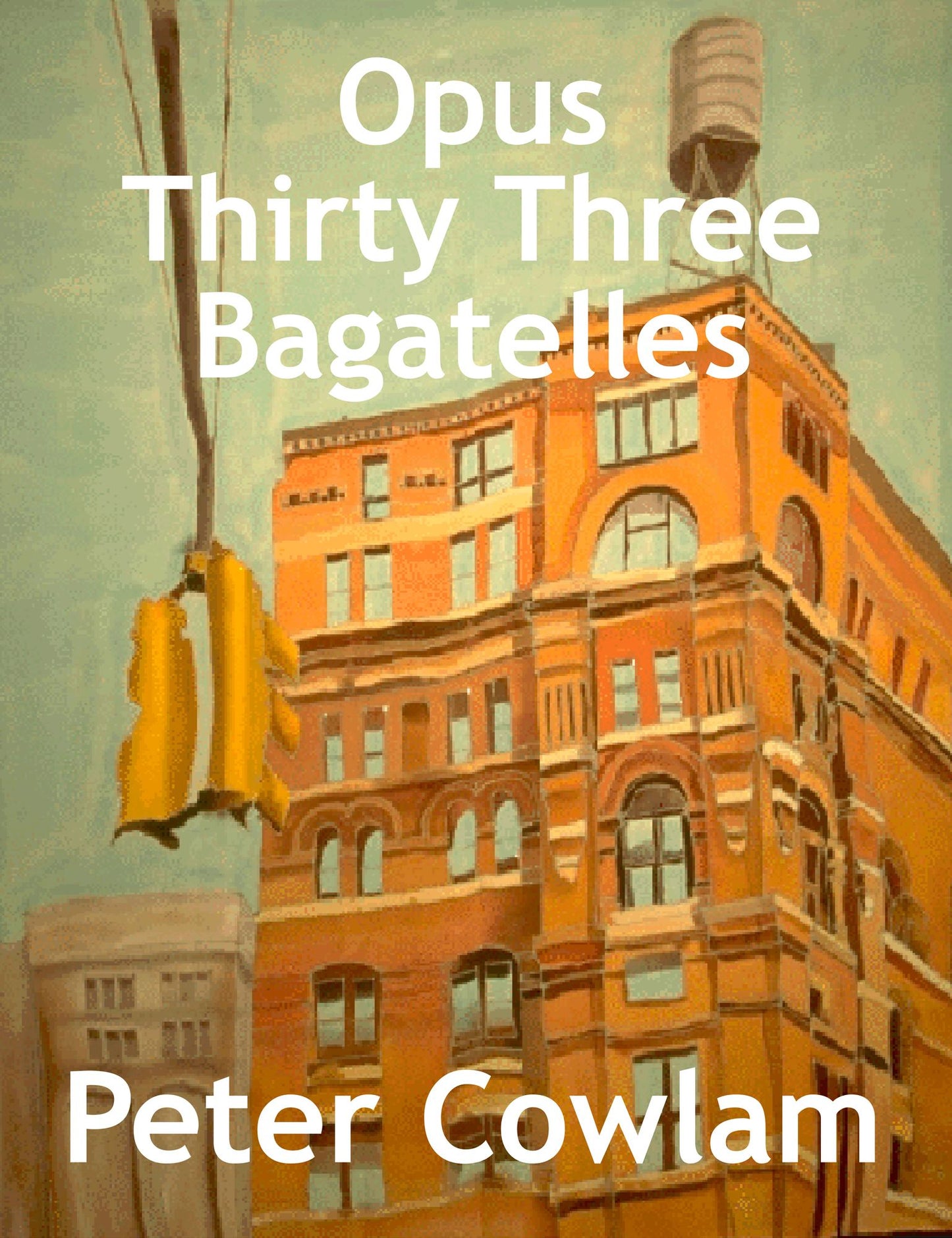 Opus Thirty Three Bagatelles