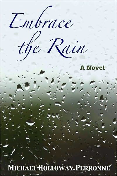 Embrace the Rain: A Novel