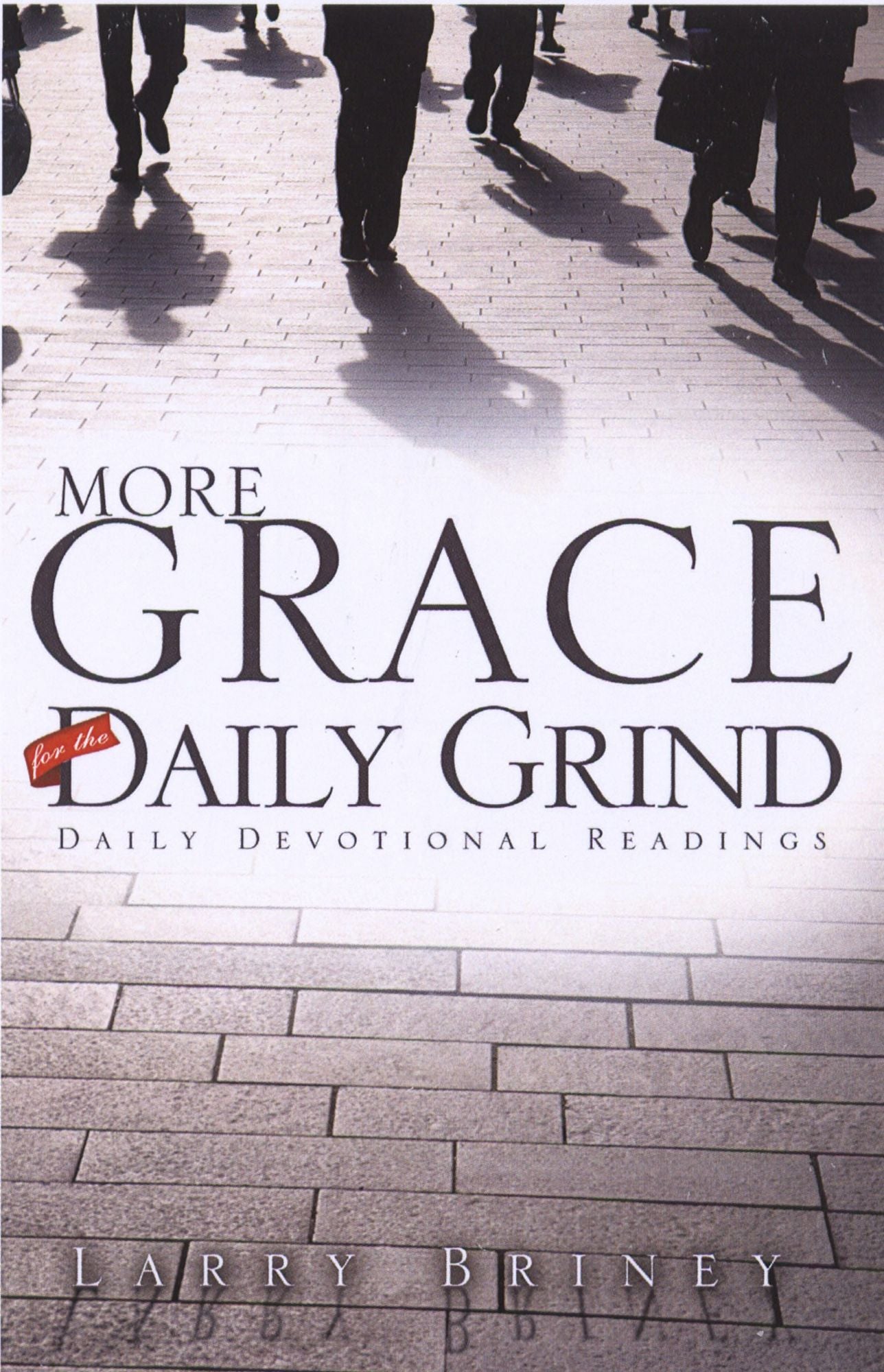 More Grace for the Daily Grind