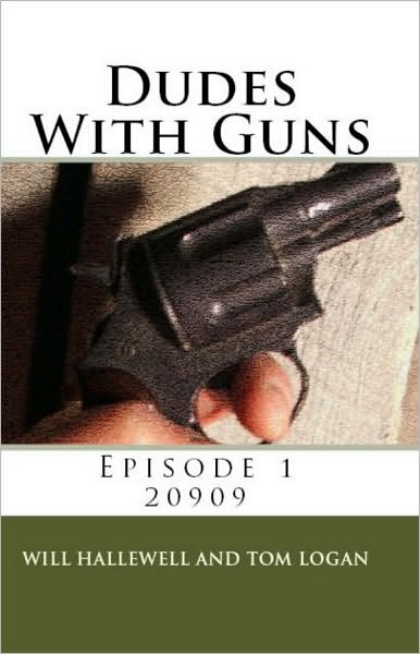 Dudes With Guns: Episode 1 - 20909