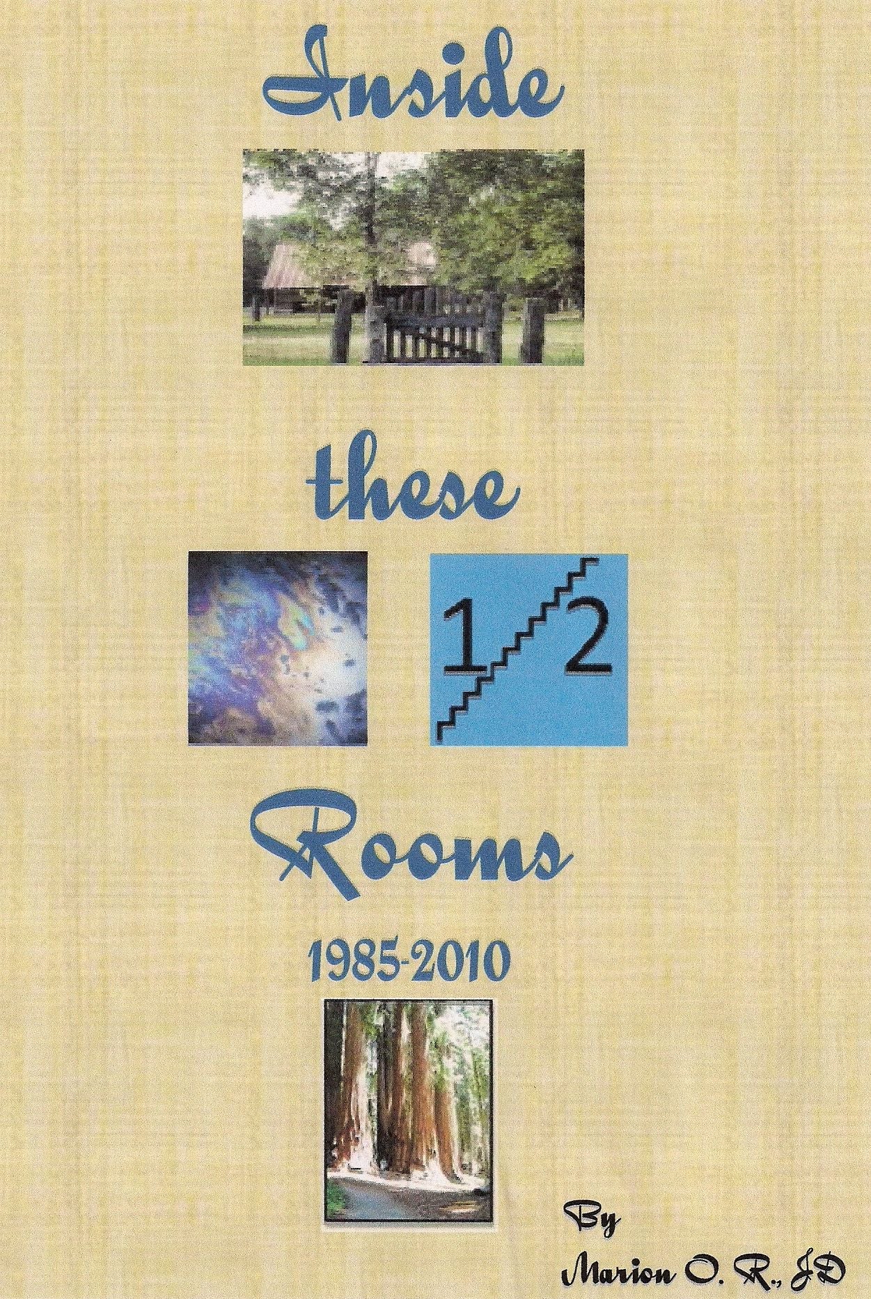 Inside these Rooms