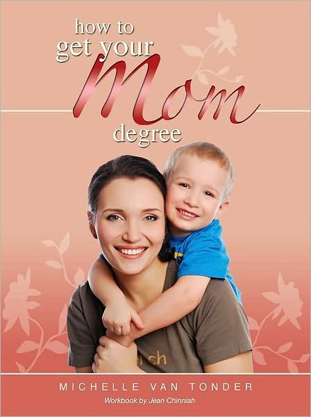 How to get Your Mom Degree
