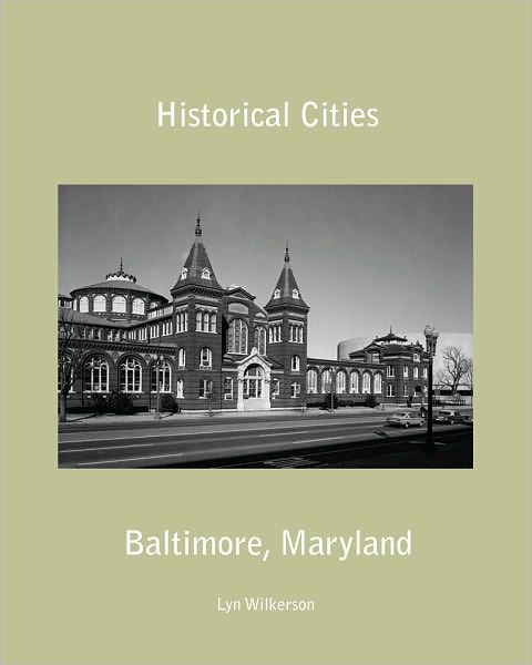 Historical Cities-Baltimore, Maryland