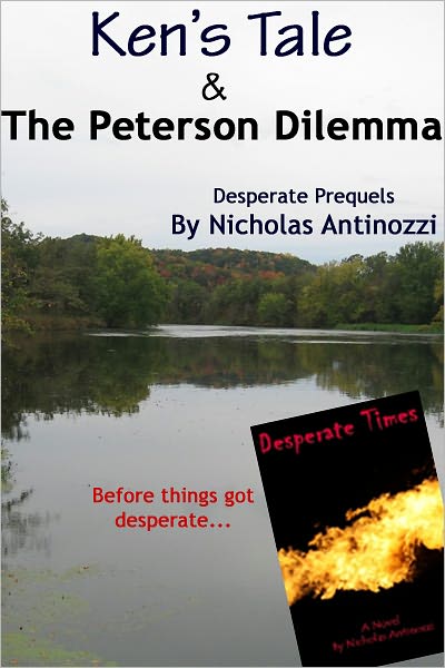 Ken's Tale & the Peterson Dilemma: Desperate Prequels