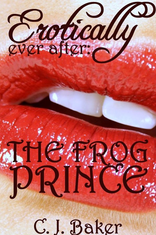 Erotically Ever After: The Frog Prince