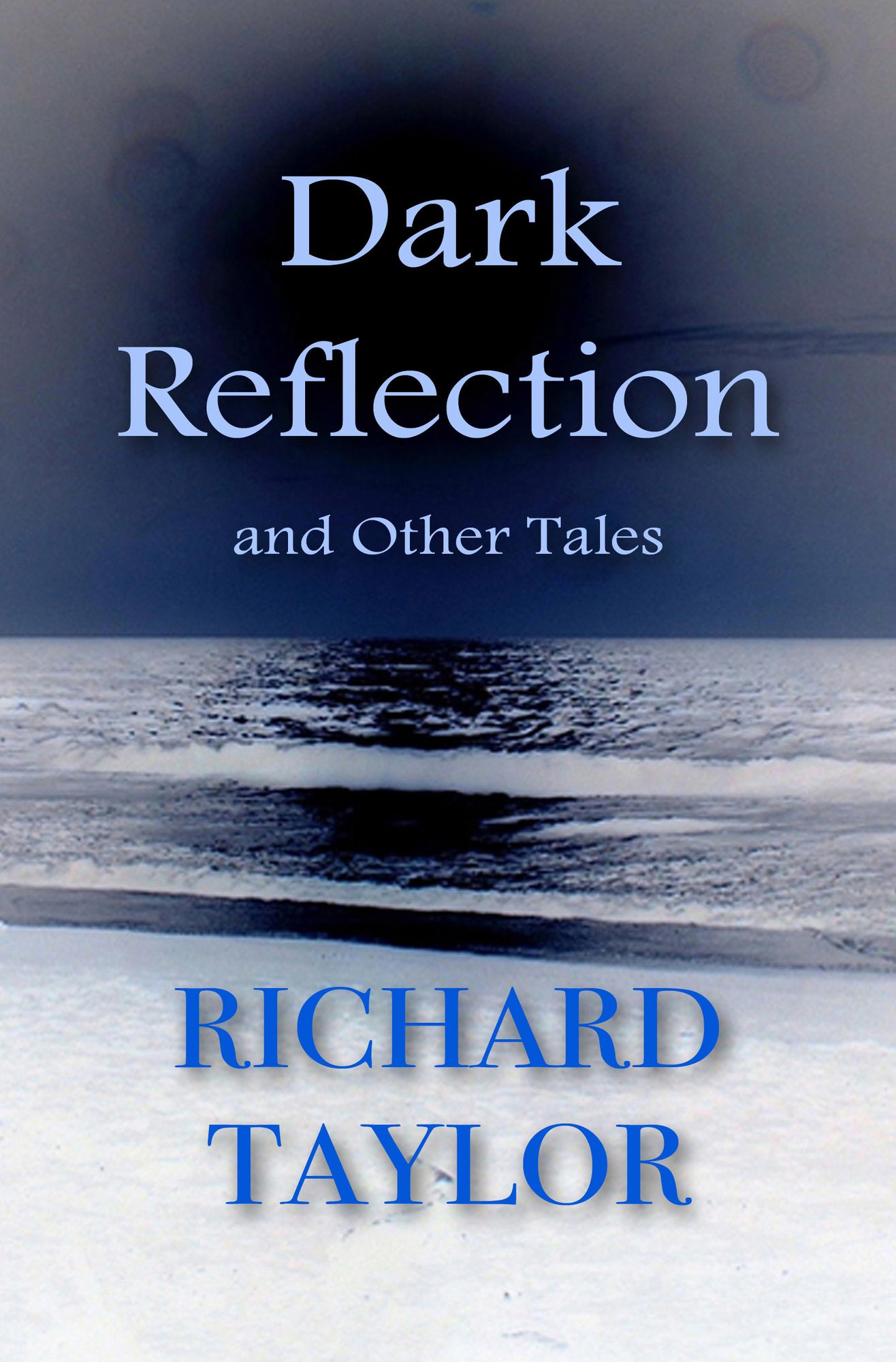 Dark Reflection and Other Tales