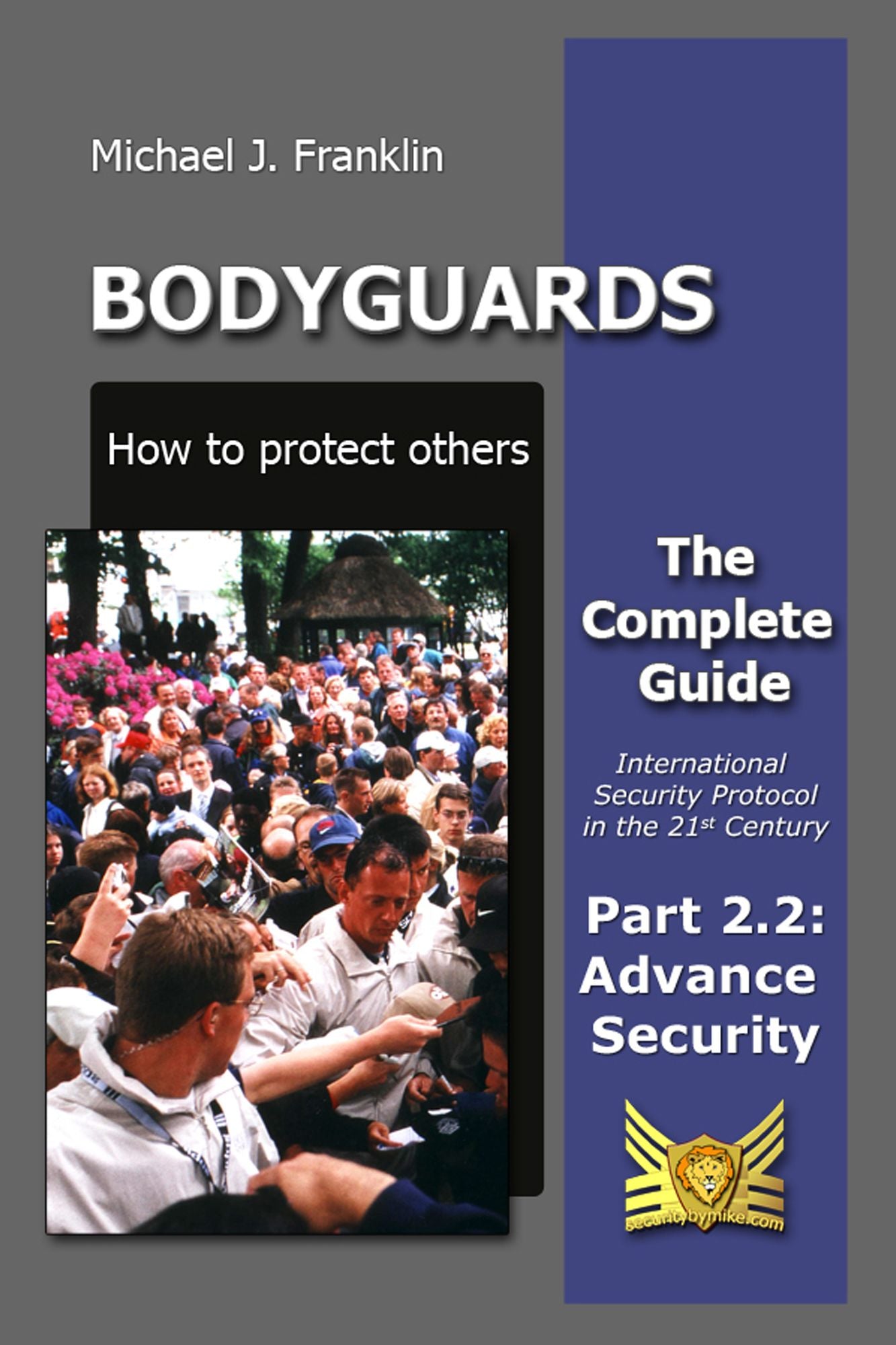 Bodyguards - How to protect others - Part 2.2 - Security Advance Planning (SAP)