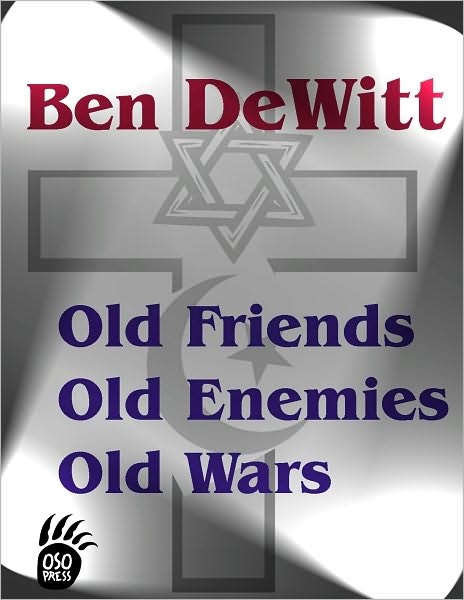Old Friends, Old Enemies, Old Wars