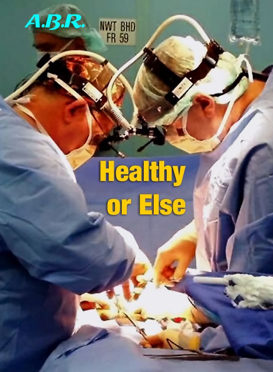 Healthy or Else