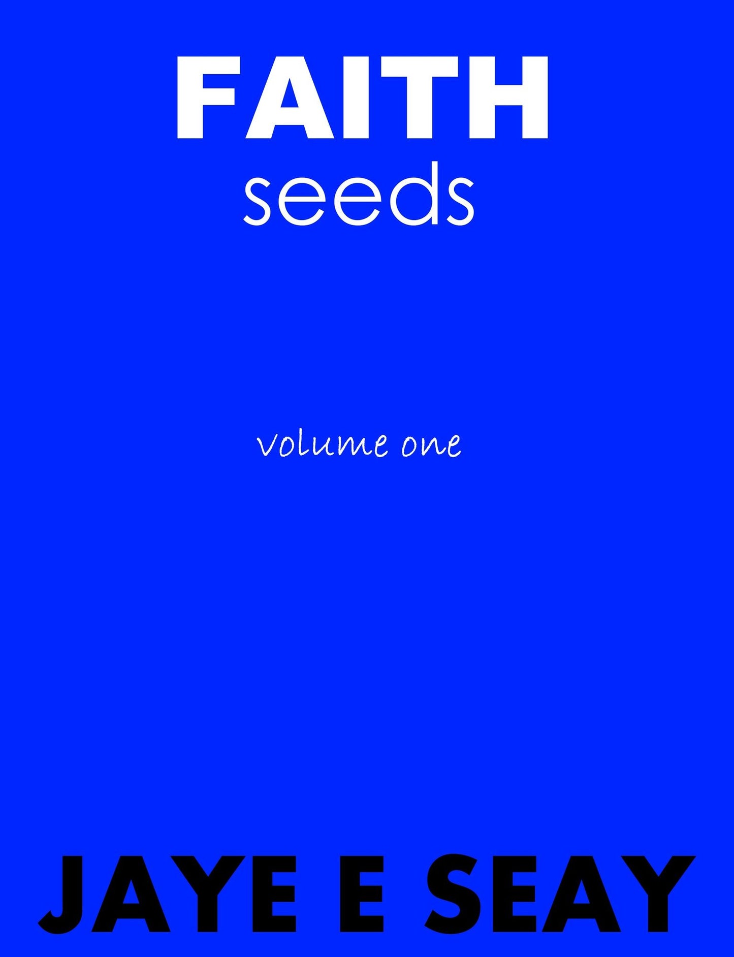 Faith Seeds: Volume One