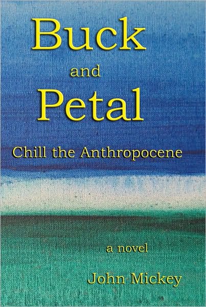 Buck and Petal Chill the Anthropocene