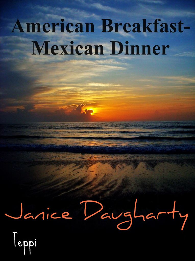 American Breakfast-Mexican Dinner