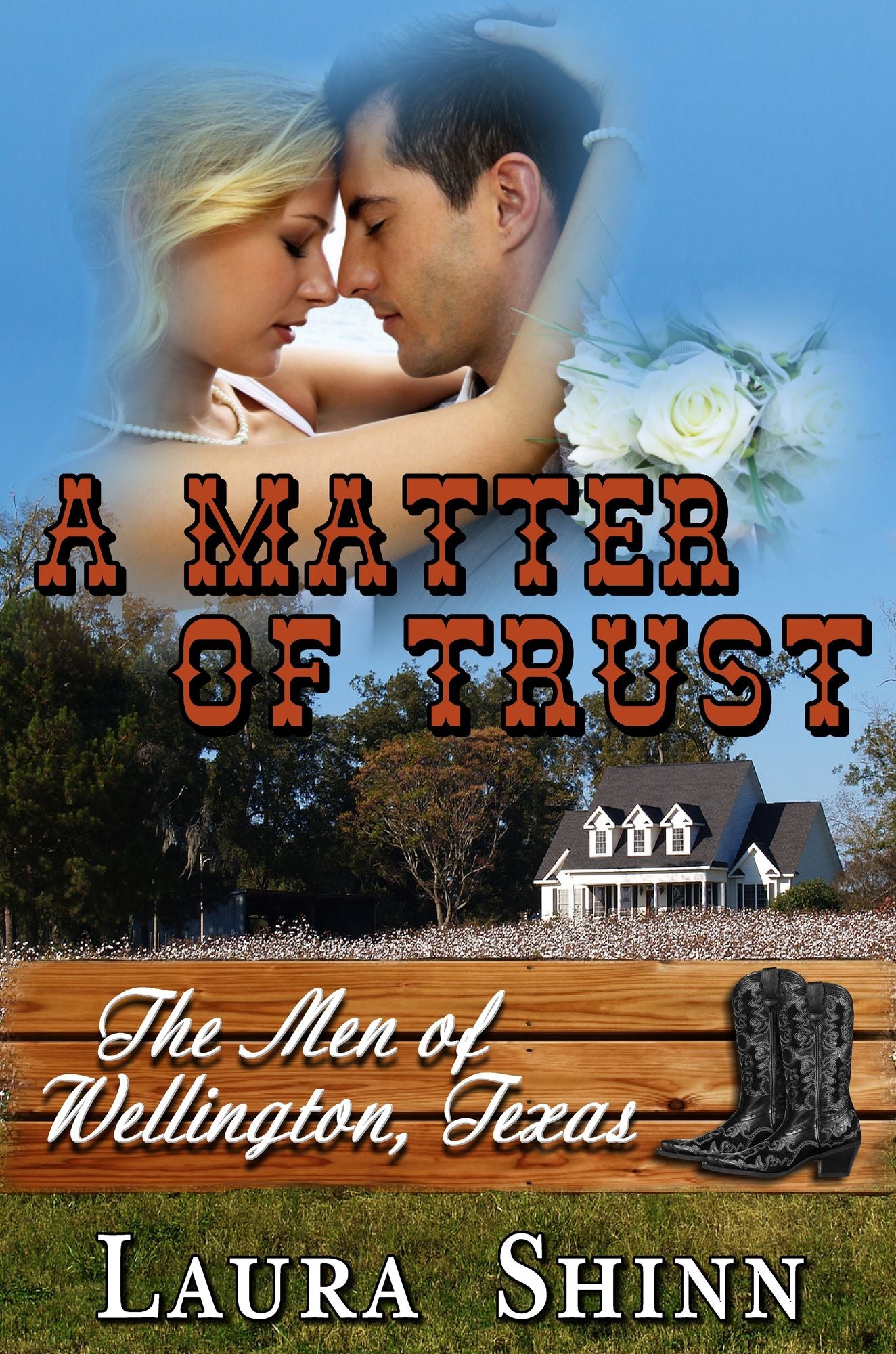 A Matter of Trust: The Men of Wellington, Texas