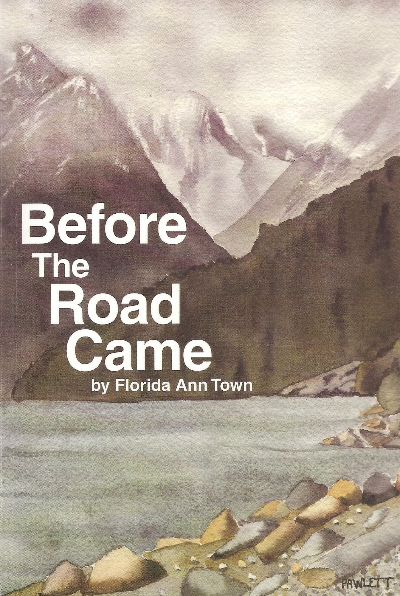 Before The Road Came