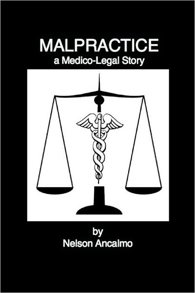 Malpractice a Medico-Legal Story