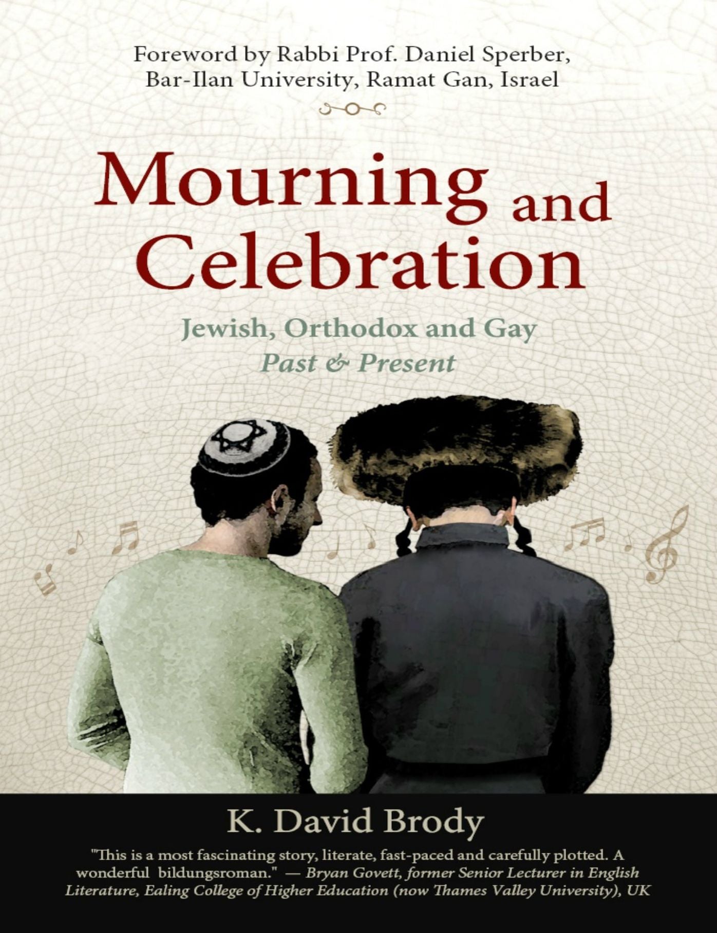 Mourning and Celebration: Jewish, Orthodox and Gay, Past and Present