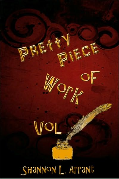 Pretty Piece of Work Vol. 1