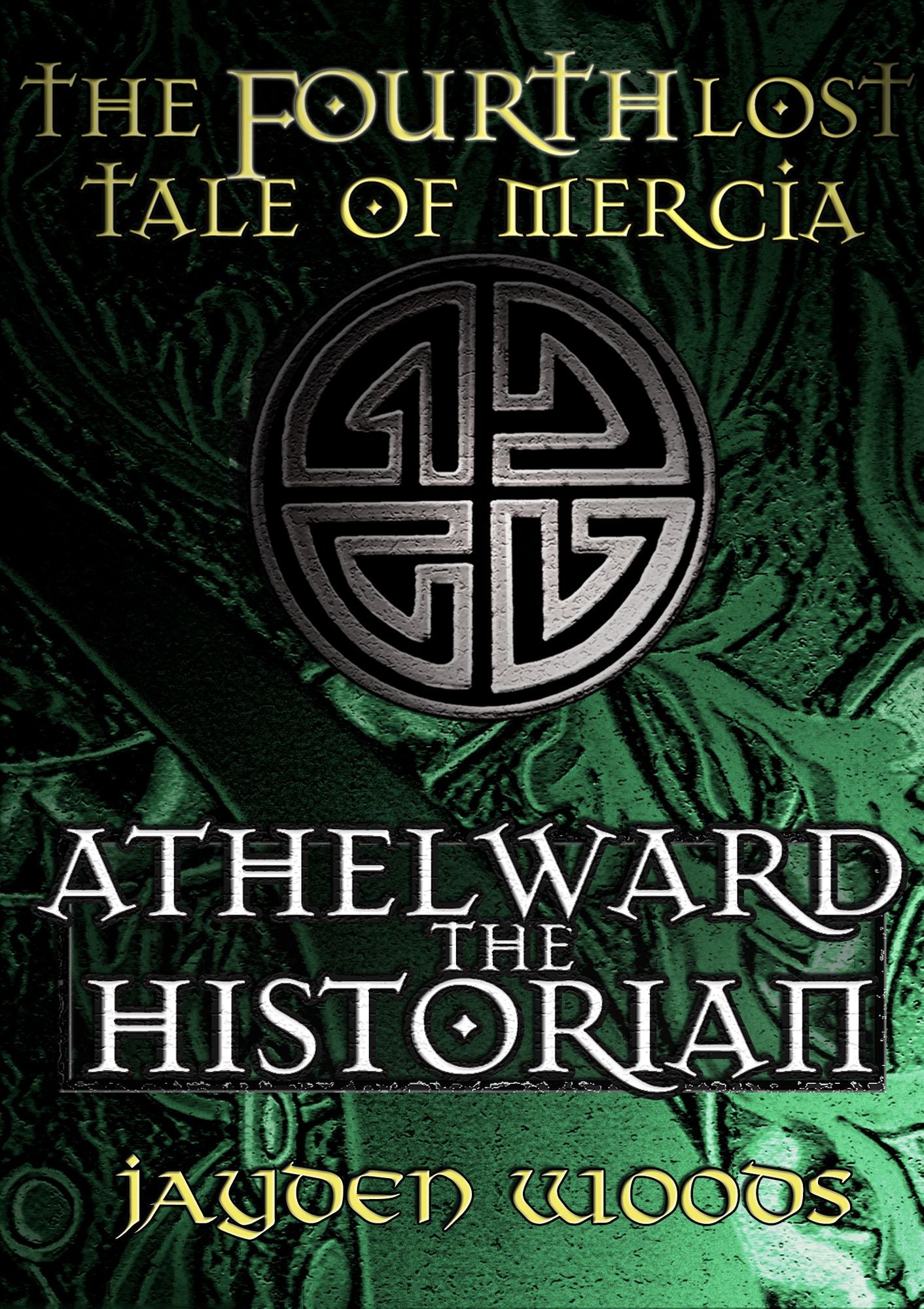 The Fourth Lost Tale of Mercia: Athelward the Historian