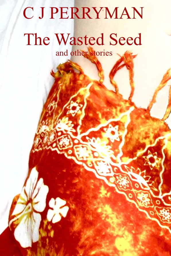 The Wasted Seed and other stories