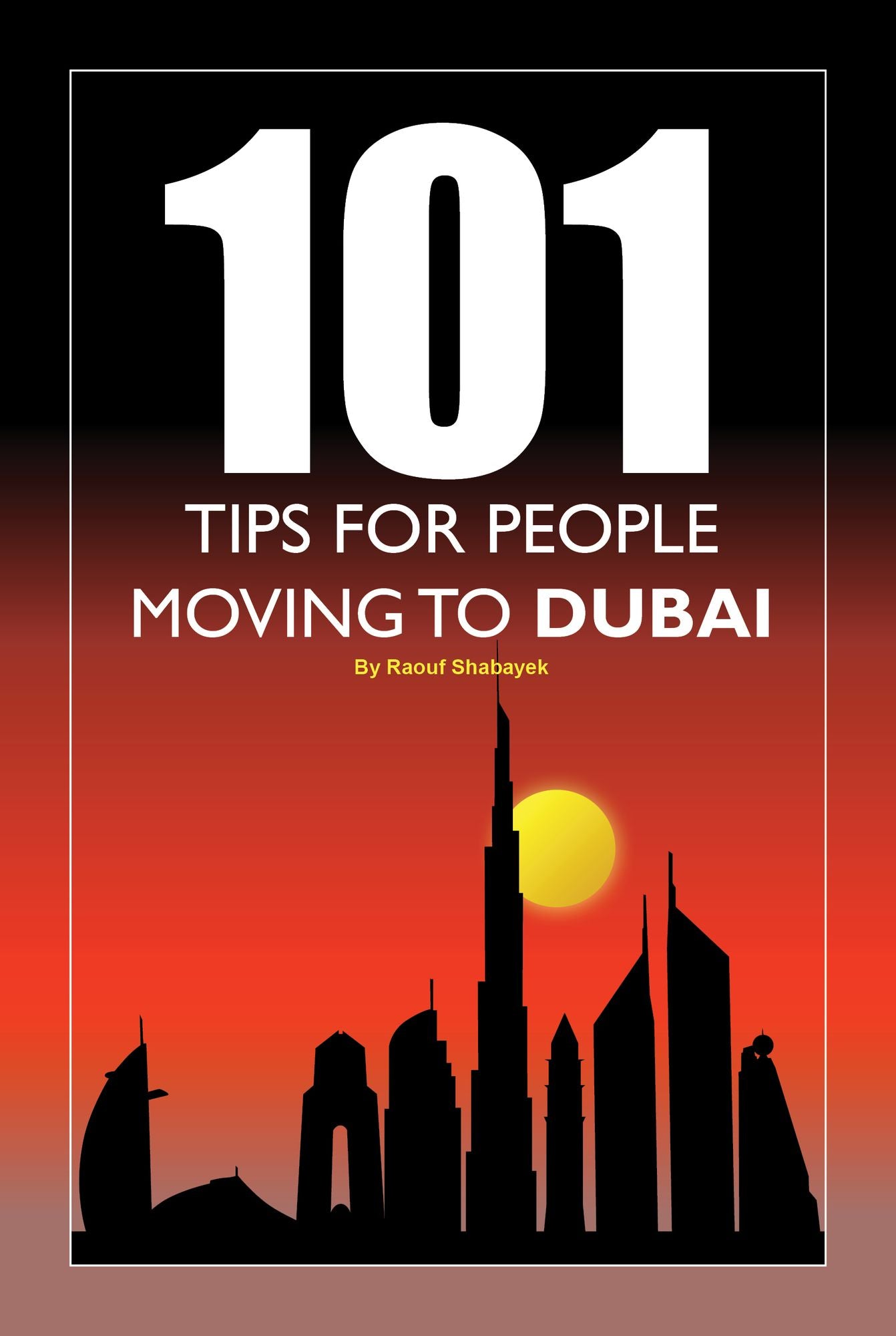 101 Tips for People Moving to Dubai
