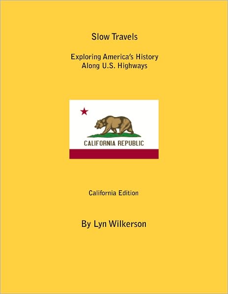Slow Travels-California