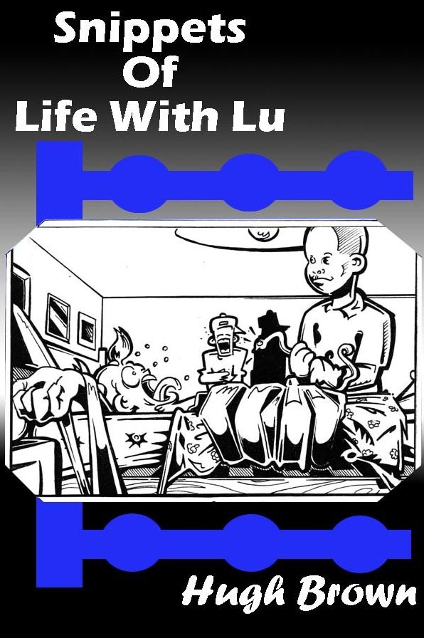 Snippets Of Life With Lu