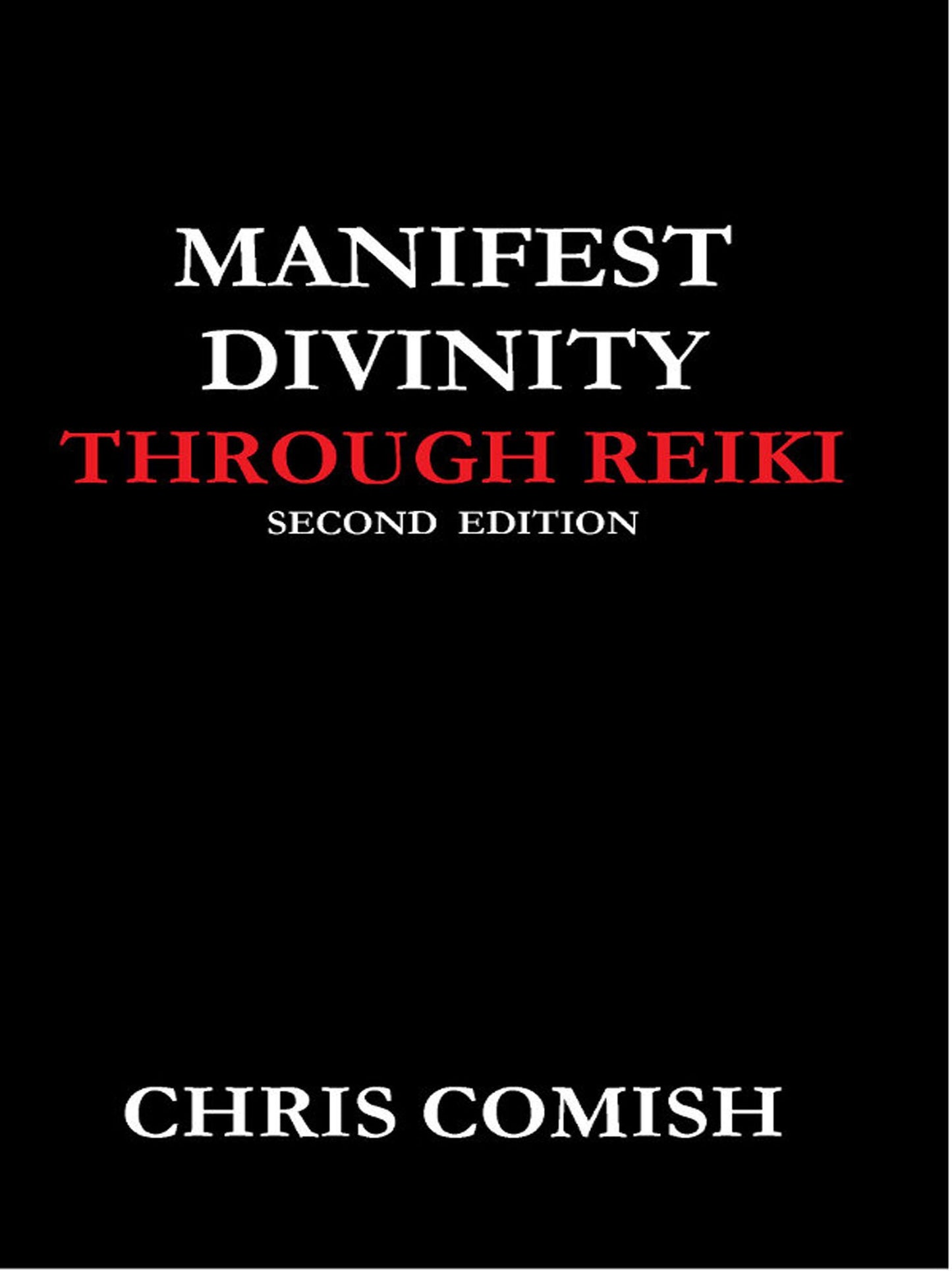 Manifest Divinity Through Reiki