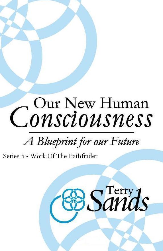 Our New Human Consciousness - Series 5