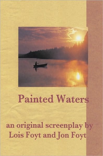 Painted Waters-an Original Screenplay