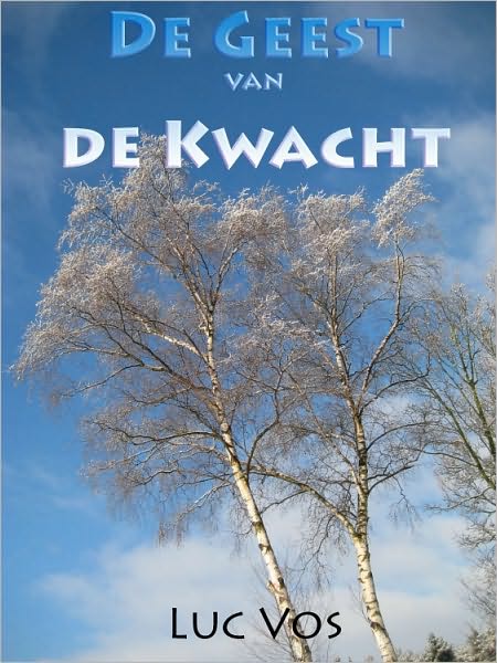 De Geest Van De Kwacht