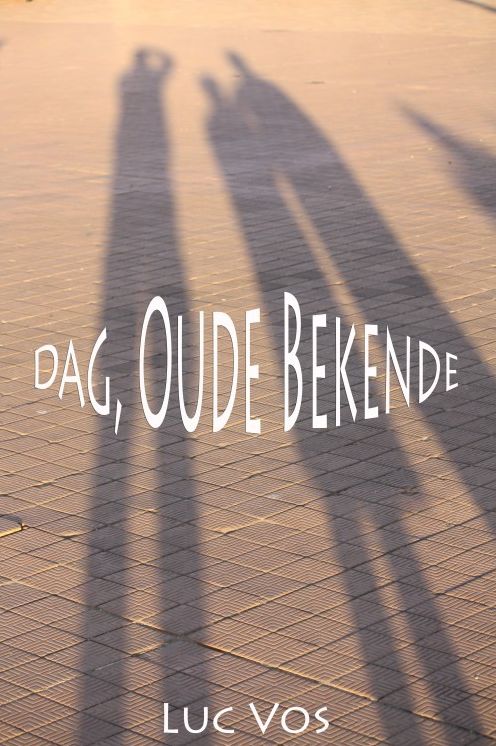Dag, Oude Bekende