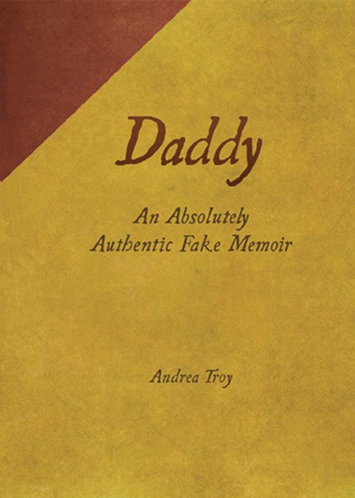Daddy-An Absolutely Authentic Fake Memoir