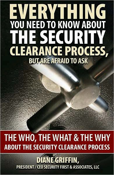 Everything You Need to Know About the Security Clearance Process